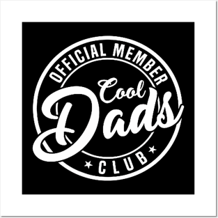 Member Cool Dads Club Dad Father'S Day Posters and Art